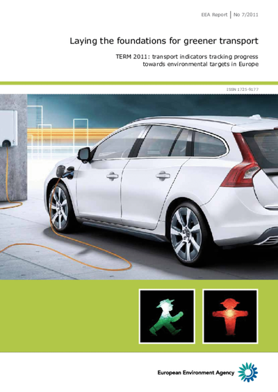 Laying the foundations for greener transport — TERM 2011: transport indicators tracking progress towards environmental targets in Europe