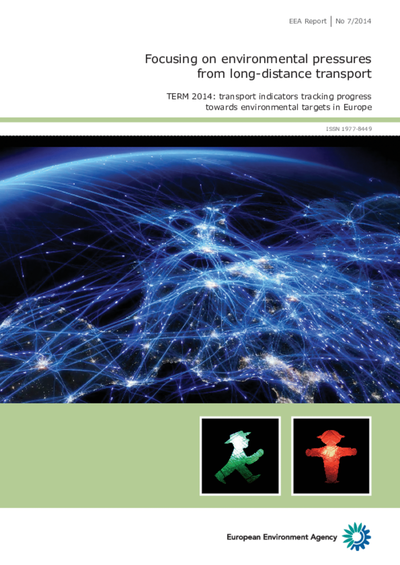 Focusing on environmental pressures from long‑distance transport - TERM 2014: transport indicators tracking progress towards environmental targets in Europe