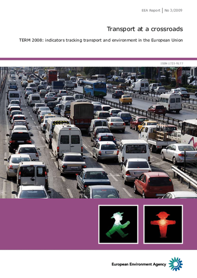 Transport at a crossroads. TERM 2008: indicators tracking transport and environment in the European Union